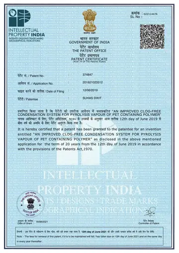 Patent certificate, India Patent No. 374847: An Improved Clog-Free Condensation System for Pyrolysis Vapour of PET Containing Polymer